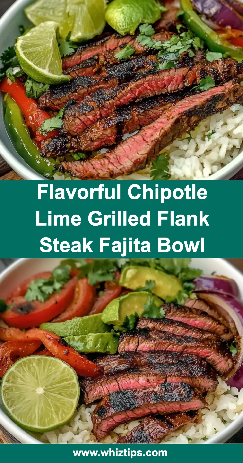 Flavorful Chipotle Lime Grilled Flank Steak Fajita Bowl