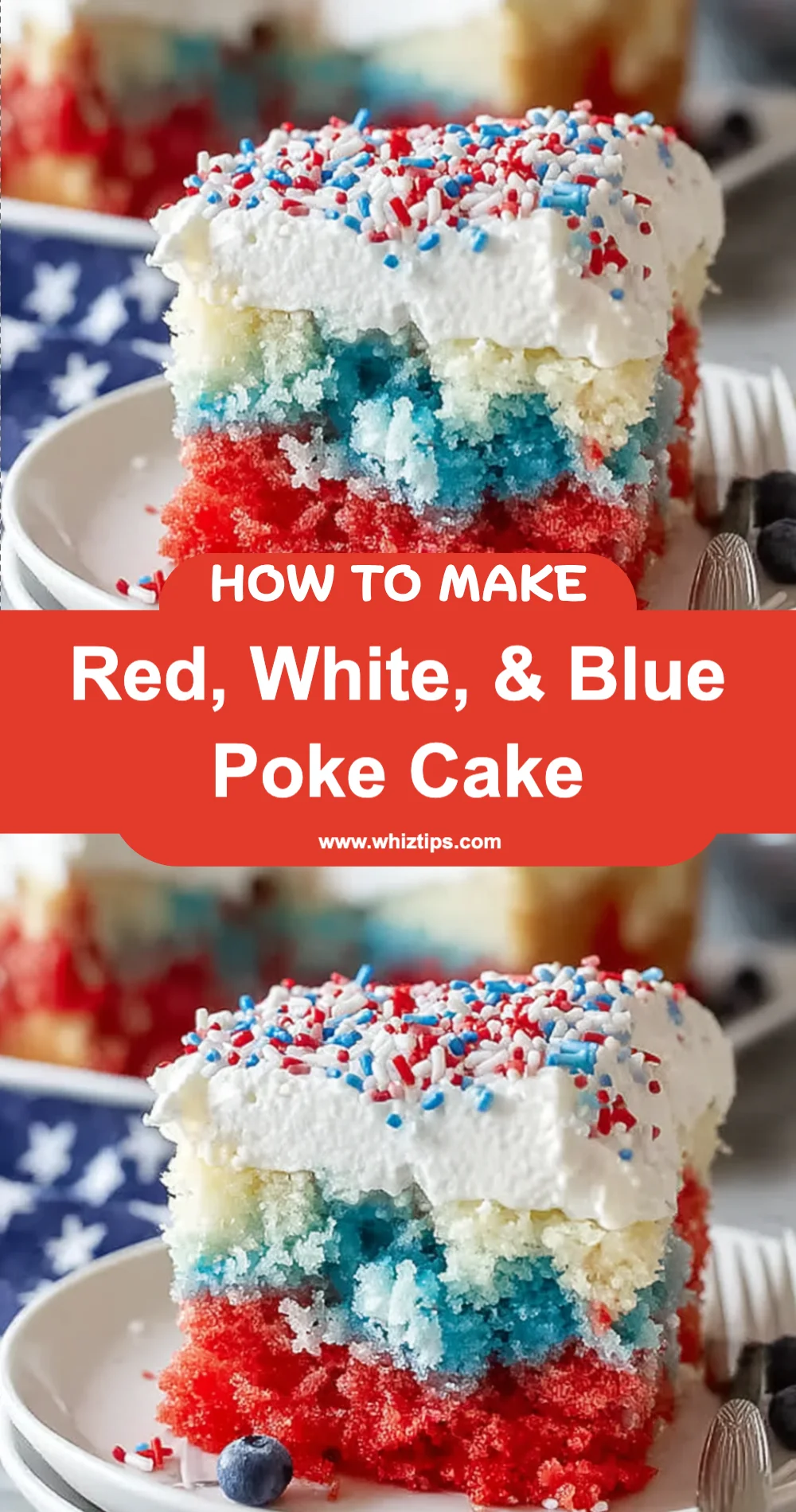 Festive Red, White, & Blue Poke Cake Recipe