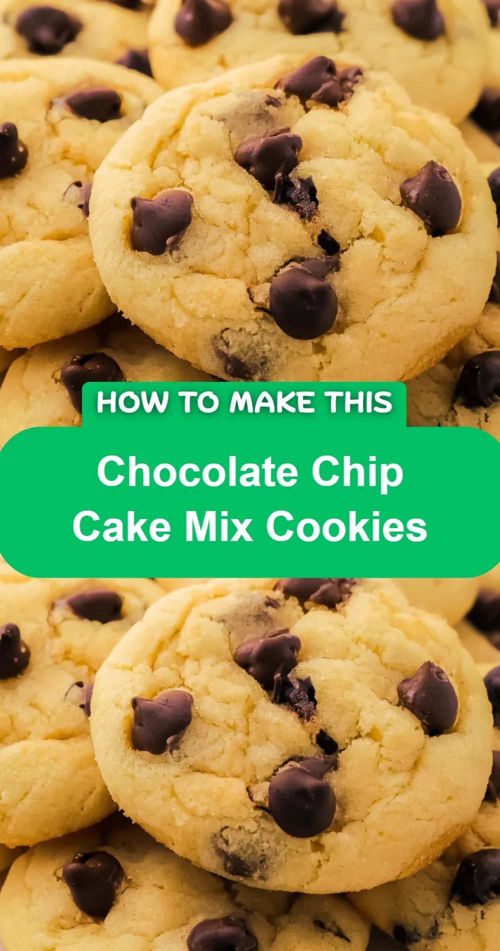 Delicious Chocolate Chip Cake Mix Cookies Recipe
