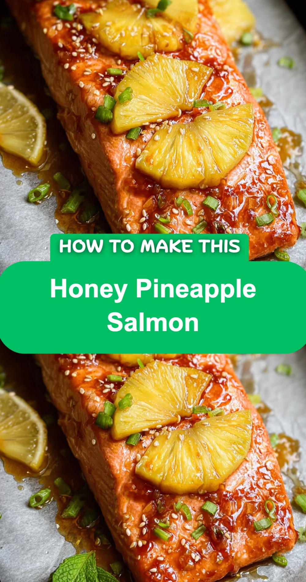Delicious Honey Pineapple Salmon Recipe (A Tropical Delight!)